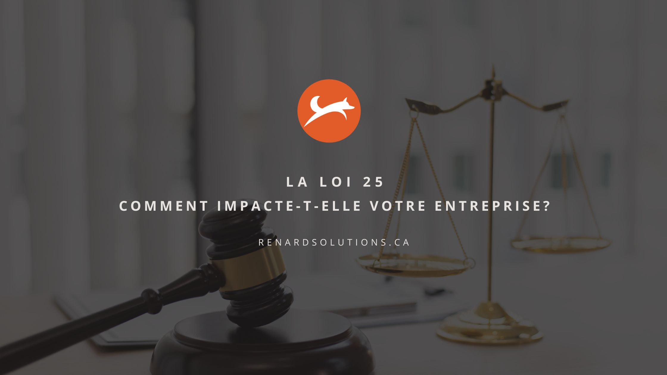 Savez-vous vraiment comment la loi 25 peut impacter votre santé financière? 